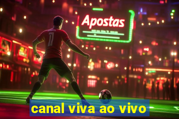 canal viva ao vivo